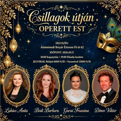 Csillagok Útján - varázslatos operettest a Betyár Étteremben