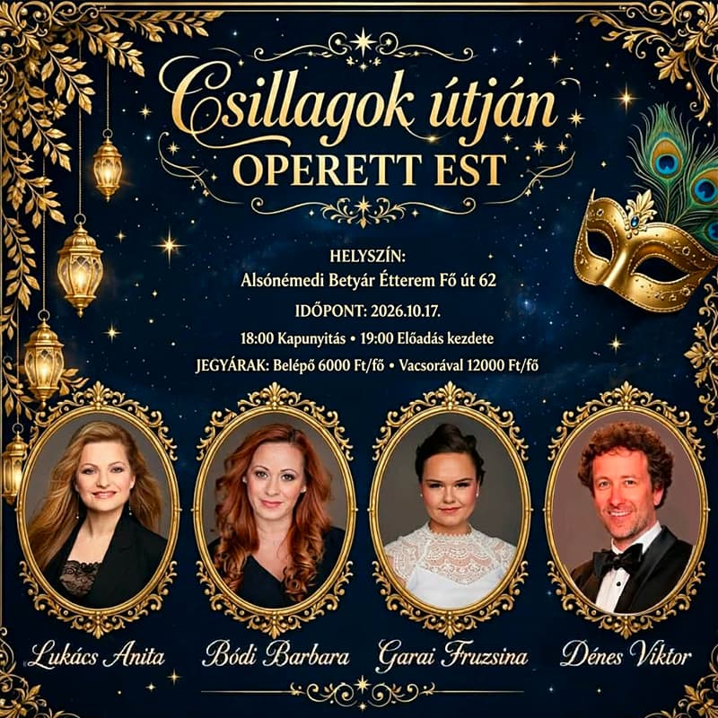 Csillagok Útján - varázslatos operettest a Betyár Étteremben