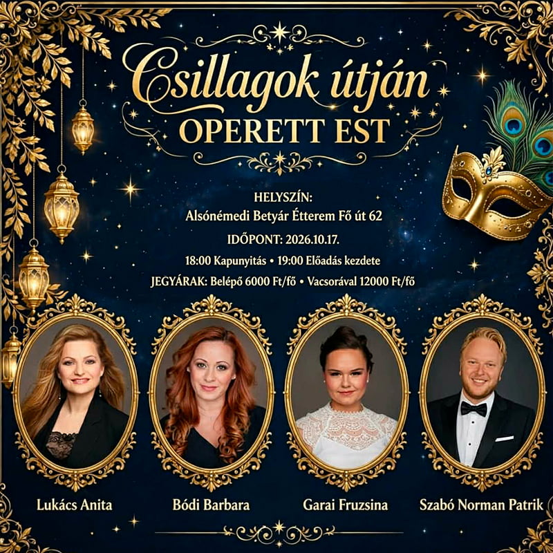 Csillagok Útján - varázslatos operettest a Betyár Étteremben